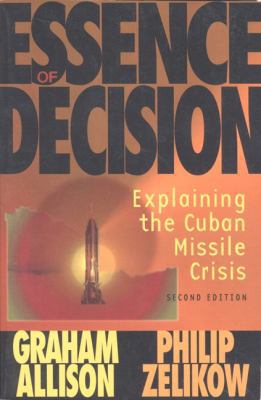 Essence of Decision : Explaining the Cuban Miss... B007C4PQIS Book Cover