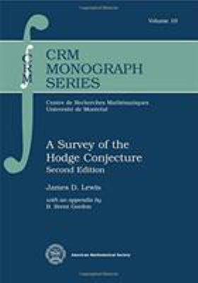 A Survey of the Hodge Conjecture: Second Edition 1470428520 Book Cover