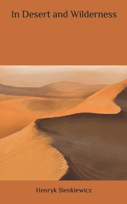 In Desert and Wilderness B087LGXYHS Book Cover