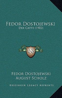 Fedor Dostojewski: Der Gatte (1902) [German] 1167852753 Book Cover