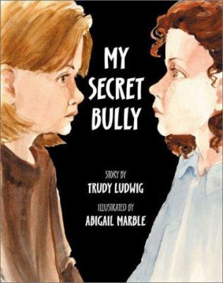 My Secret Bully 1883991897 Book Cover