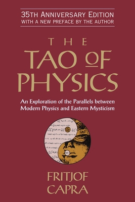 The Tao of Physics: An Exploration of the Paral... 1590308352 Book Cover