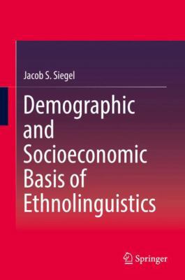 Demographic and Socioeconomic Basis of Ethnolin... 3319617761 Book Cover