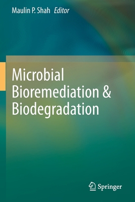 Microbial Bioremediation & Biodegradation 9811518149 Book Cover