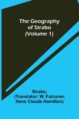 The Geography of Strabo (Volume 1) 9355750579 Book Cover
