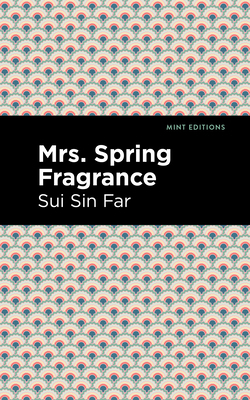 Mrs. Spring Fragrance 1513271865 Book Cover