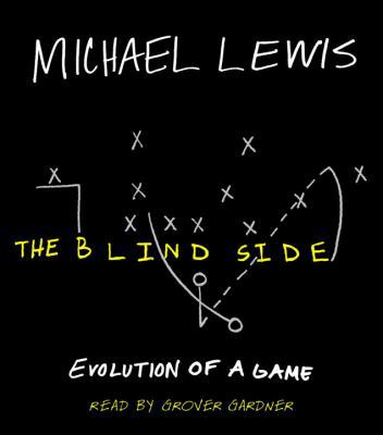 The Blind Side: Evolution of a Game 0739340530 Book Cover