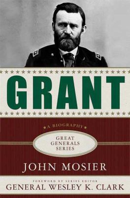 Grant: A Biography 0230613934 Book Cover