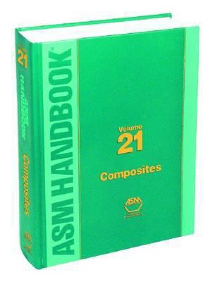 ASM Handbook, Volume 21: Composites 0871707039 Book Cover