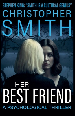 Her Best Friend: A Psychological Thriller B0GW7C76MJ Book Cover