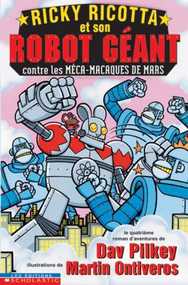 Ricky Ricotta Et Son Robot G?ant Contre Les M?c... [French] 0779115783 Book Cover