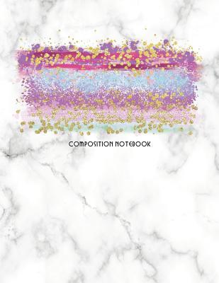Composition Notebook: Marble and Glitter Decora... 1073729672 Book Cover