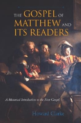 The Gospel of Matthew and Its Readers: A Histor... 0253216001 Book Cover