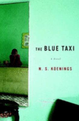 The Blue Taxi : A Novel 0316018465 Book Cover