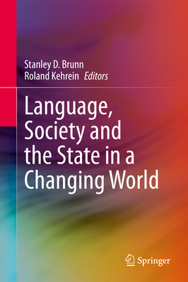 Language, Society and the State in a Changing W... 3031181484 Book Cover