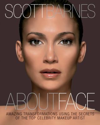 About Face: Amazing Transformations Using the S... 1592334881 Book Cover