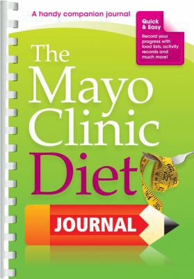 The Mayo Clinic Diet Journal: A Handy Companion... 1561486779 Book Cover