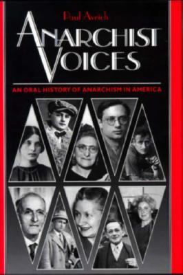 Anarchist Voices: An Oral History of Anarchism ... 0691034125 Book Cover