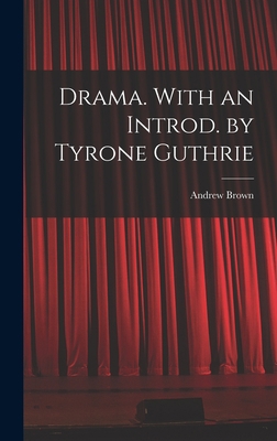 Drama. With an Introd. by Tyrone Guthrie 1014349818 Book Cover