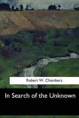 In Search of the Unknown 1548300292 Book Cover