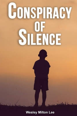Conspiracy of Silence B0C3PQZ5QN Book Cover