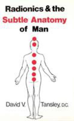 Radionics and the Subtle Anatomy of Man B003V549S0 Book Cover