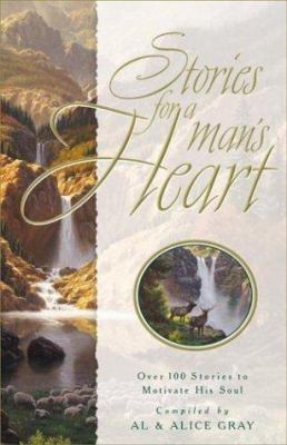 Stories for a Man's Heart: Over One Hundred Tre... 1576734803 Book Cover