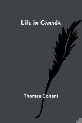 Life in Canada 9356905061 Book Cover