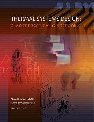 Paperback Thermal Systems Design: : A Most Practical Guidebook Book