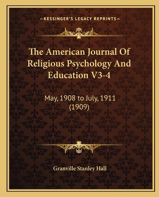 The American Journal Of Religious Psychology An... 116621446X Book Cover