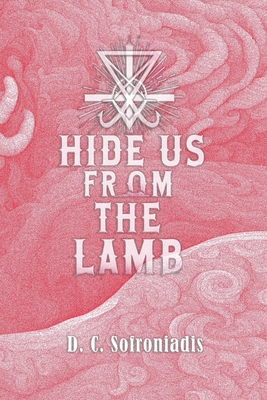 Hide Us From The Lamb B0CVWWT8X1 Book Cover