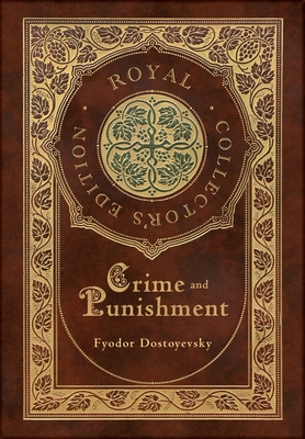 Crime and Punishment (Royal Collector's Edition... 1774378566 Book Cover