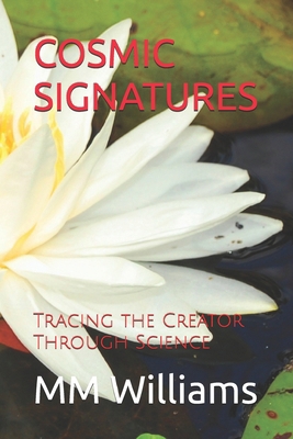 Cosmic Signatures: Tracing the Creator Through ... B0DKFRPQXN Book Cover