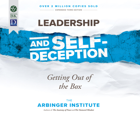 Leadership and Self-Deception, 3rd Ed.: Getting... 1974922200 Book Cover