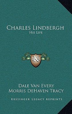 Charles Lindbergh: His Life 1163203777 Book Cover