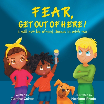 FEAR, Get out of here!: I will not be afraid, J... B0DGD41GMQ Book Cover
