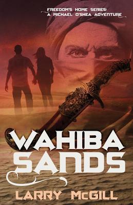 Wahiba Sands: A Michael O'Shea Adventure 1733987703 Book Cover