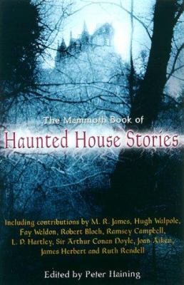 The Mammoth Book of Haunted House Stories 0786707917 Book Cover