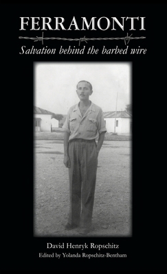 Ferramonti: Salvation behind the barbed wire 3949197001 Book Cover
