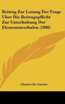Beitrag Zur Losung Der Frage Uber Die Beitragsp... [German] 1162396628 Book Cover