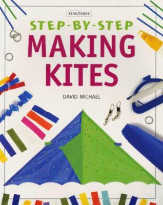 Making Kites (Step-by-step) 1856971112 Book Cover