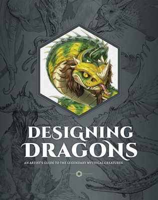 Designing Dragons: An Artist's Guide to the Leg... 1915992125 Book Cover