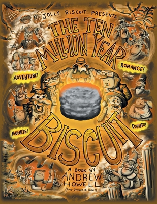 The Ten Million Year Biscuit 1038304695 Book Cover