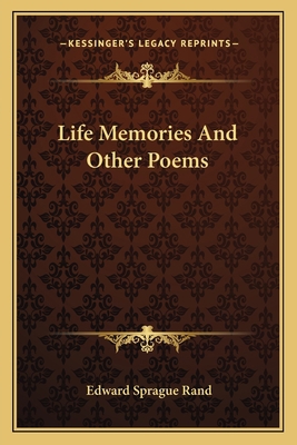 Life Memories And Other Poems 116376664X Book Cover