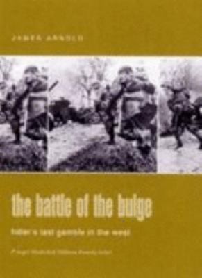 The Battle of the Bulge: Hitler's Last Gamble i... 0275982610 Book Cover