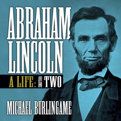 Abraham Lincoln: A Life (Volume Two) B08ZBPK11Y Book Cover