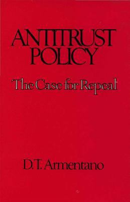 Antitrust Policy: The Case for Repeal 0932790585 Book Cover