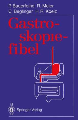 Gastroskopiefibel [German] 3540568565 Book Cover