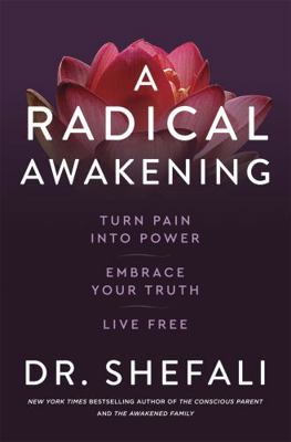 A Radical Awakening: Turn Pain into Power, Embr... 1529371457 Book Cover