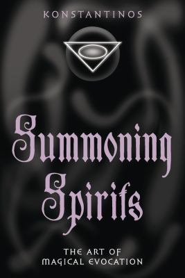 Summoning Spirits: The Art of Magical Evocation B000X68CP6 Book Cover